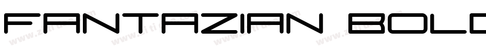 Fantazian Bold字体转换